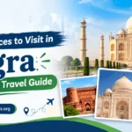 10 Best Places to Visit in Agra: A Complete Travel Guide