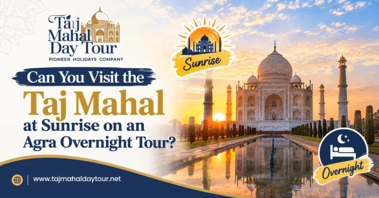 Can You Visit the Taj Mahal at Sunrise on an Agra Overnight Tour?